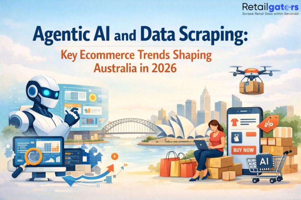 Agentic AI and Data Scraping: Key Ecommerce Trends Shaping Australia in ...